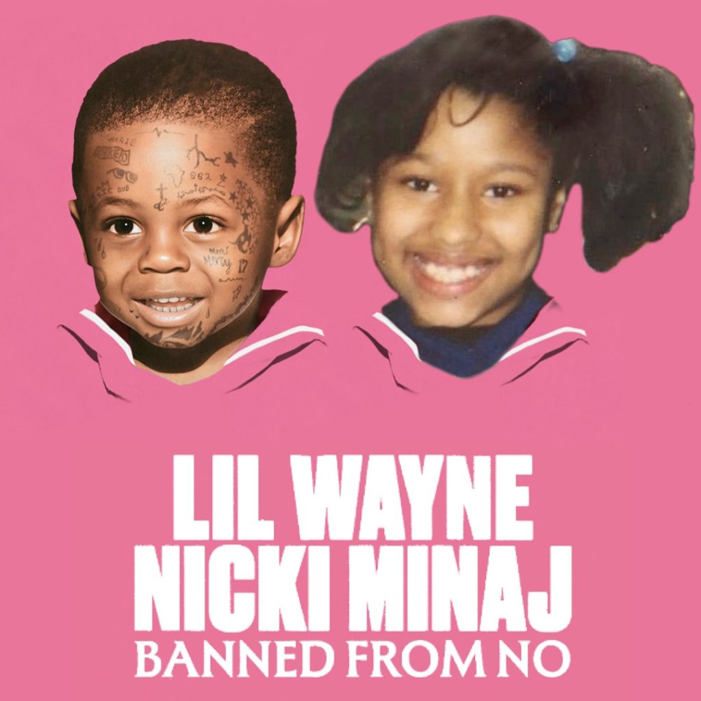 Lil Wayne & Nicki Minaj – Banned From NO (Remix)